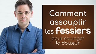 Comment assouplir les fessiers pour soulager la douleur [upl. by Jacie]