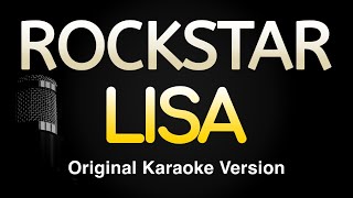 ROCKSTAR  LISA Karaoke Songs With Lyrics  Original Key [upl. by Kirrad]