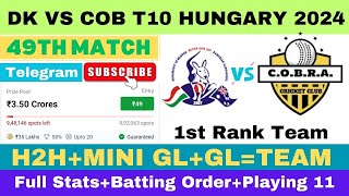 DK vs COB Dream11  DK vs COB Dream11 prediction  DK vs COB 49TH Match  dk vs cob [upl. by Delanty497]