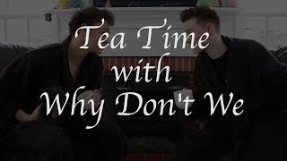 Why Dont We • Tea Time Tour Edition Episode 14 feat Jonah amp Zach [upl. by Mack288]