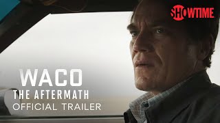 Waco The Aftermath 2023 Official Trailer  SHOWTIME [upl. by Shevlo]