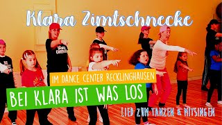 Klara Zimtschnecke  Bei Klara ist was los  Dance Center Recklinghausen [upl. by Eem]