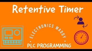 Retentive Timer  PLC Programming [upl. by Niwhsa]