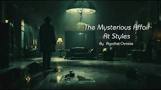 The Mysterious Affair At Styles by Agatha Christie chapter 005 Audiobook [upl. by Broddie]