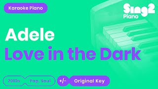 Adele  Love In The Dark Piano Karaoke [upl. by Mylan]