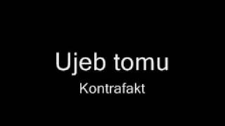 Kontrafakt  Ujeb tomu [upl. by Blayne]