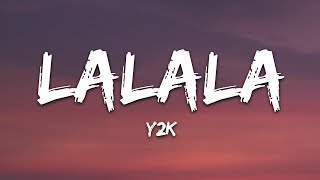 Y2K bbno  Lalala Lyrics  Lyric Video Letra [upl. by Aikit]