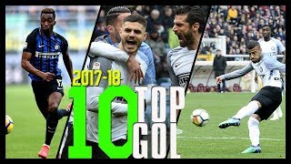 I 10 Gol più belli dellInter in Serie A • Stagione 201718 [upl. by Bell]