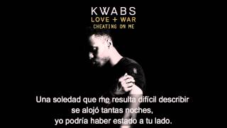 Kwabs  Cheating on me letra en español [upl. by Adnih]