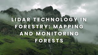 LiDAR Technology in Forestry Mapping and Monitoring Forests [upl. by Mavra]