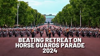 Beating Retreat on Horse Guards Parade 2024  The Bands of HM Royal Marines [upl. by Charry]