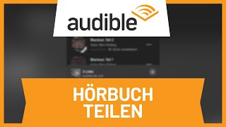 Audible Hörbuch teilen • Tutorial [upl. by Yrem]