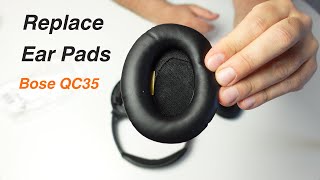 Bose QC35 Ear Pads Replacement [upl. by Aminta618]