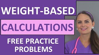 WeightBased Dosage Calculations  Drug Medication Calculations by Weight Nursing Students Video 6 [upl. by Shirberg]