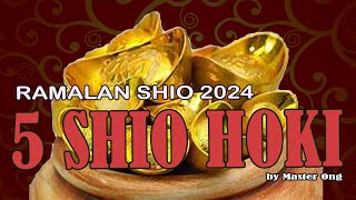 5 SHIO HOKI di Tahun NAGA KAYU 2024  RAMALAN KARTU TAROT SHIO PALING BERUNTUNG PADA TAHUN 2024 [upl. by Lillywhite]