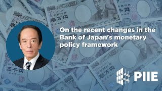 On the recent changes in the Bank of Japans monetary policy framework [upl. by Dnaltiac]