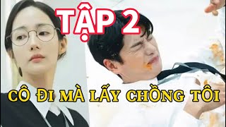 Review Phim CÔ ĐI MÀ LẤY CHỒNG TÔI TẬP 2 Người phụ nữ từ cõi chết trở về trả thù Chồng với Bạn thân [upl. by Maillliw]