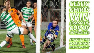 CELTIC GHIRLS Win Dramatic Cup QF On Penaltiesincludes clips of penalty shoot out [upl. by Girardi11]