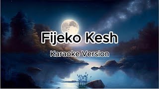 Fijeko Kesh  फिजेको केश Best Karaoke Version Nepali Karaoke 🎤 [upl. by Medardas86]