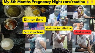 मेरी 8वीं महीने की रात Healthy pregnancy Routine 🤰 what I eat in Dinner pregnancy dailyvlog vlog [upl. by Hibbs]