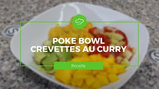 Recette  Poke Bowl Crevettes au curry 🍴 [upl. by Akihsar]