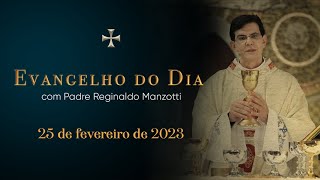 EVANGELHO DO DIA  25022023  Lc 52732  PADRE REGINALDO MANZOTTI [upl. by Main963]