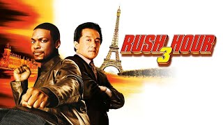 Rush Hour 3 2007 Movie  Jackie Chan Chris Tucker Hiroyuki Sanada  Review and Facts [upl. by Nolahc55]