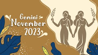 Gemini November 2023 Horoscope  Monthly Horoscope [upl. by Nikkie481]