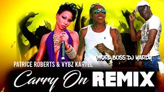 CARRY ON REMIX  PATRICE ROBERTS amp VYBZ KARTEL Pops Guitar Riddim 2019 [upl. by Litsyrk171]