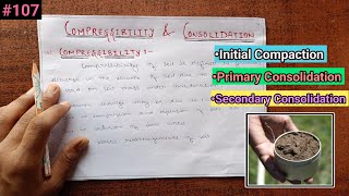 Geotechnical Engineering What is Compressibility and Consoildation  Types of Consolidation [upl. by Ahsilrae]