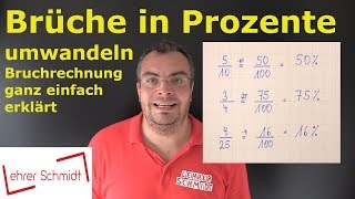 Brüche in Prozente umwandeln  Bruchrechnung  Lehrerschmidt  einfach erklärt [upl. by Akienahs945]