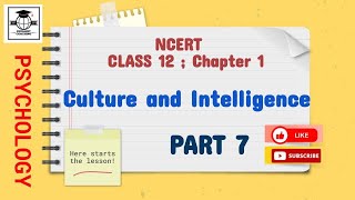 CULTURE AND INTELLIGENCE PSYCHOLOGYCLASS 12 CHAPTER 1 PART 7 [upl. by Iover]