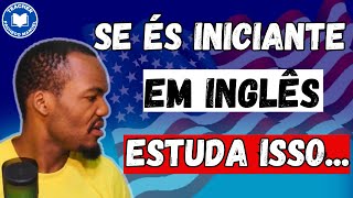 Inglês Para Iniciantes  Primeiros Passos Para Quem É Iniciantes Em Inglês [upl. by Philipson]