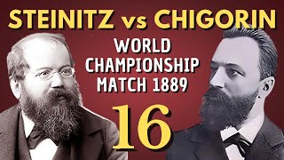 Wilhelm Steinitz vs Mikhail Chigorin  World Championship Match 1889  Round 16 [upl. by Coriss655]