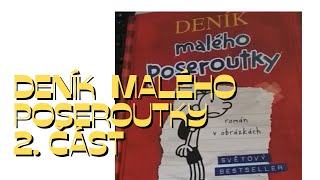 CHCETE PŘEČÍST POHÁDKU  DENÍK MALÉHO POSEROUTKY2část [upl. by Og122]