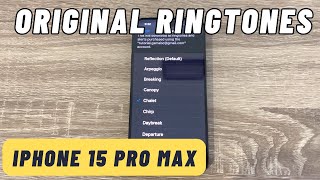 ORIGINAL RINGTONES iPhone 15 Pro amp Pro Max 2023 IOS 17 [upl. by Harvie]