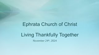 Ephrata Washington Church of Christ Worship Service [upl. by Hakan]