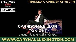 Garrison Keillor  Lexingtons Cary Hall  April 27 2023 at 730pm [upl. by Livingstone962]