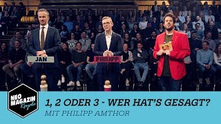 1 2 oder 3  Wer hat’s gesagt mit Philipp Amthor  NEO MAGAZIN ROYALE mit Jan Böhmermann  ZDFneo [upl. by Harts]