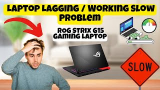 How to Fix ROG Strix G15 Gaming Laptop Lagging  Working Slow Problem easy method [upl. by Cyler364]