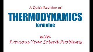 THERMODYNAMICS  A Quick Revision to Formulae  All Previous Year Problems Solved [upl. by Ronacin]