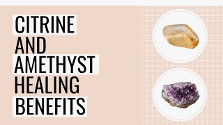 10 Benefits Of Pairing Citrine And Amethyst Crystal Combination [upl. by Bendite42]