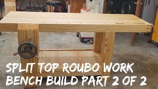 Building A Roubo Work Bench Out Of Southern Yellow Pine Part 2 Completing The Project [upl. by Marten]