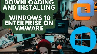 How to Download and Install Windows 10 Enterprise on VMware StepbyStep Guide [upl. by Lauter]