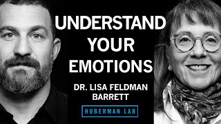 Dr Lisa Feldman Barrett How to Understand Emotions  Huberman Lab Podcast [upl. by Jacquenette226]