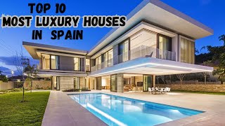 Top 10 most luxury houses of SPAIN [upl. by Charley]