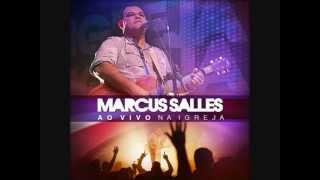 Marcus Salles  Igreja do Senhor [upl. by Zetrac805]