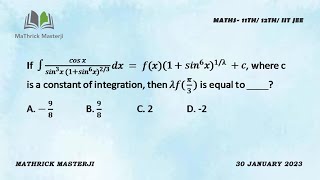 If Integral of Cosx dxsin3x1sin6x23  fx1sin6 x1¶ c find the value of ¶×fpi3 [upl. by Ule832]