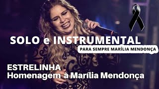 Estrelinha Vocal e Instrumental  HOMENAGEM À MARÍLIA MENDONÇA ✨ [upl. by Lamdin]