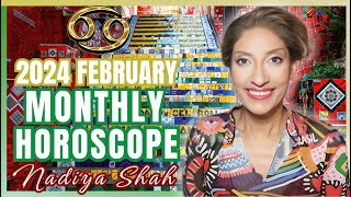 ♋️ Cancer February 2024 Astrology Horoscope by Nadiya Shah [upl. by Gonyea]